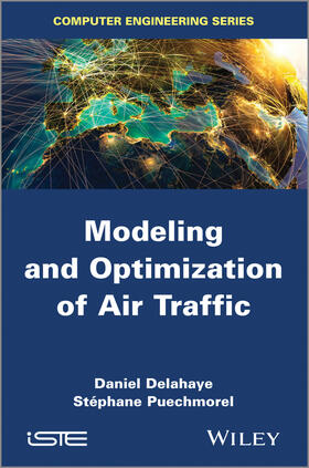 Delahaye / Puechmorel |  Modeling and Optimization of Air Traffic | Buch |  Sack Fachmedien