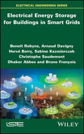 Robyns / Saudemont / Davigny |  Electrical Energy Storage for Buildings in Smart Grids | Buch |  Sack Fachmedien