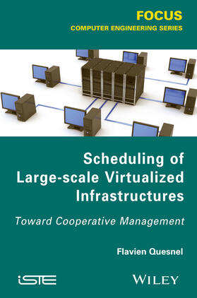 Quesnel | Scheduling of Large-Scale Virtualized Infrastructures | Buch | 978-1-84821-620-4 | sack.de