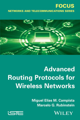 Campista / Rubinstein | Advanced Routing Protocols for Wireless Networks | Buch | 978-1-84821-627-3 | sack.de