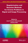Giovannelli / Idier |  Regularization and Bayesian Methods for Inverse Problems in Signal and Image Processing | Buch |  Sack Fachmedien