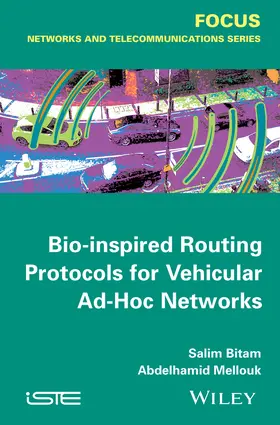 Bitam / Mellouk |  Bio-Inspired Routing Protocols for Vehicular Ad Hoc Networks | Buch |  Sack Fachmedien
