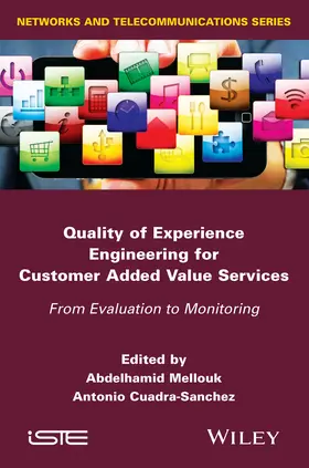 Mellouk / Cuadra-Sanchez |  Quality of Experience Engineering for Customer Added Value Services | Buch |  Sack Fachmedien