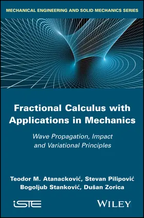 Atanackovic / Pilipovic / Stankovic |  Fractional Calculus with Applications in Mechanics | Buch |  Sack Fachmedien