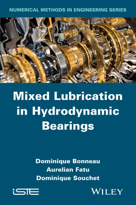Bonneau / Fatu / Souchet |  Mixed Lubrication in Hydrodynamic Bearings | Buch |  Sack Fachmedien