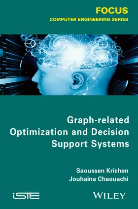 Krichen / Chaouachi |  Graph-Related Optimization and Decision Theory | Buch |  Sack Fachmedien