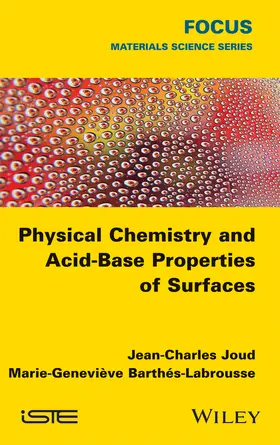 Joud / Barthés-Labrousse |  Physical Chemistry and Acid-Base Properties of Surfaces | Buch |  Sack Fachmedien