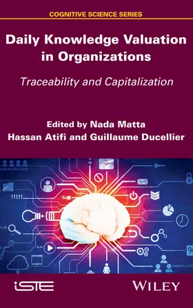 Matta / Atifi / Ducellier |  Daily Knowledge Valuation in Organizations | Buch |  Sack Fachmedien