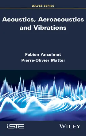 Anselmet / Mattei |  Acoustics, Aeroacoustics and Vibrations | Buch |  Sack Fachmedien