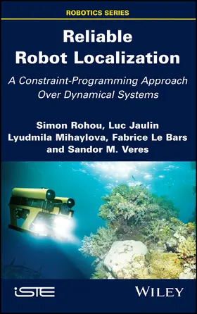 Rohou / Jaulin / Mihaylova |  Reliable Robot Localization | Buch |  Sack Fachmedien