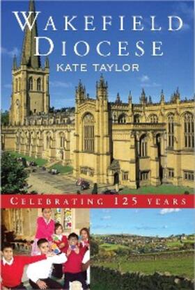 Taylor |  Wakefield Diocese | eBook | Sack Fachmedien