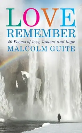 Guite |  Love, Remember | eBook | Sack Fachmedien