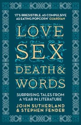 Sutherland / Fender |  Love, Sex, Death and Words | eBook | Sack Fachmedien