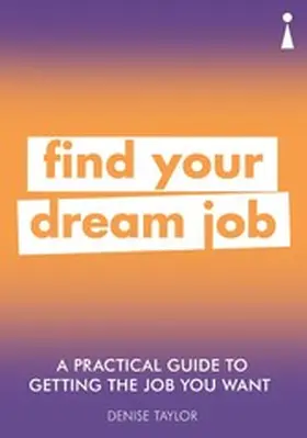 Taylor |  A Practical Guide to Getting the Job you Want | eBook | Sack Fachmedien