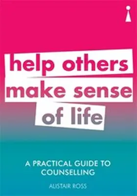 Ross |  A Practical Guide to Counselling | eBook | Sack Fachmedien