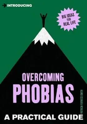 Furness-Smith |  A Practical Guide to Overcoming Phobias | eBook | Sack Fachmedien