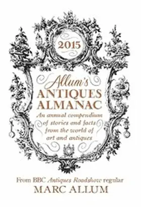 Allum |  Allum's Antiques Almanac 2015 | eBook | Sack Fachmedien