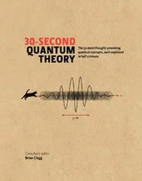 Clegg / Close / Clifford |  30-Second Quantum Theory | eBook | Sack Fachmedien
