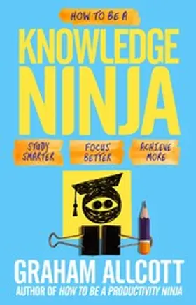 Allcott |  How to be a Knowledge Ninja | eBook | Sack Fachmedien