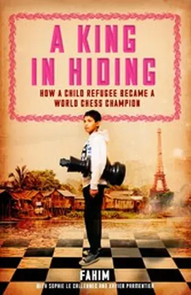 Fahim / Le Callennec / Parmentier |  A King in Hiding A King in Hiding | eBook | Sack Fachmedien
