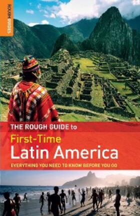  The Rough Guide to First-Time Latin America | eBook | Sack Fachmedien
