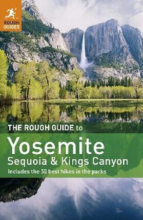  The Rough Guide to Yosemite, Sequoia & Kings Canyon | eBook | Sack Fachmedien