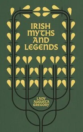 Gregory |  Irish Myths and Legends | eBook | Sack Fachmedien
