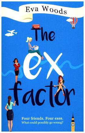 Woods |  The Ex Factor | Buch |  Sack Fachmedien