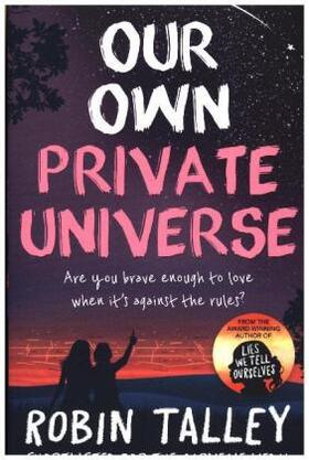 Talley |  Our Own Private Universe | Buch |  Sack Fachmedien
