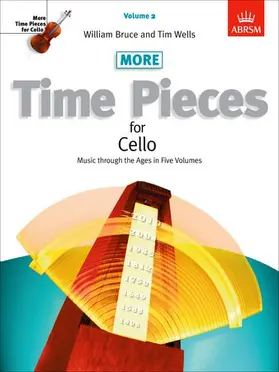 Wells / Bruce |  More Time Pieces for Cello, Volume 2 | Buch |  Sack Fachmedien