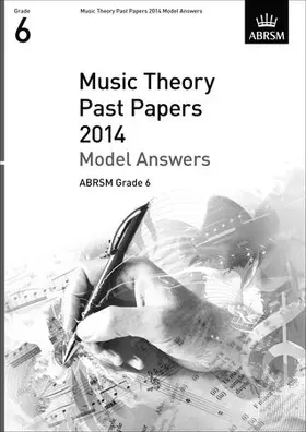ABRSM |  Music Theory Past Papers 2014 Model Answers, ABRSM Grade 6 | Buch |  Sack Fachmedien