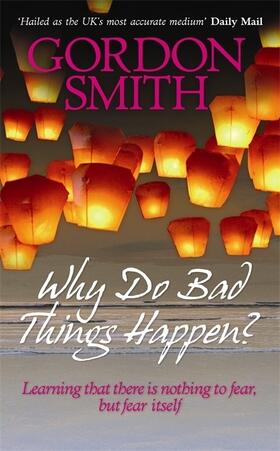 Smith |  Why Do Bad Things Happen?. Gordon Smith | Buch |  Sack Fachmedien