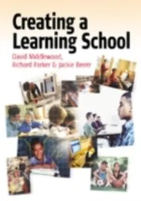 Middlewood / Parker / Beere |  Creating a Learning School | eBook | Sack Fachmedien