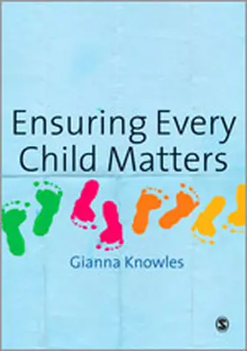 Knowles | Ensuring Every Child Matters | Buch | 978-1-84860-136-9 | www.sack.de