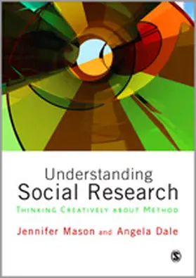 Mason / Dale | Understanding Social Research | Buch | 978-1-84860-145-1 | www.sack.de