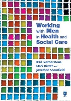 Rivett / Featherstone / Scourfield |  Working with Men in Health and Social Care | eBook | Sack Fachmedien