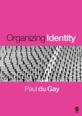 du Gay |  Organizing Identity | eBook | Sack Fachmedien