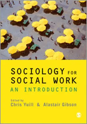 Yuill / Gibson |  Sociology for Social Work | Buch |  Sack Fachmedien