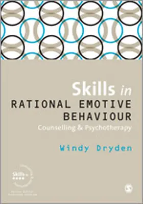 Dryden |  Skills in Rational Emotive Behaviour Counselling & Psychotherapy (First Edition) | Buch |  Sack Fachmedien