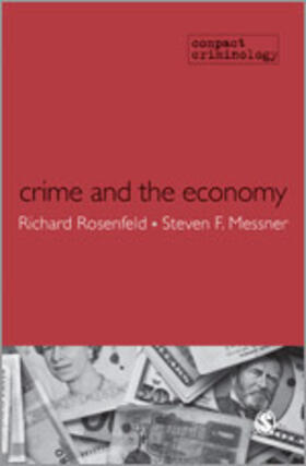 Rosenfeld / Messner |  Crime and the Economy | Buch |  Sack Fachmedien