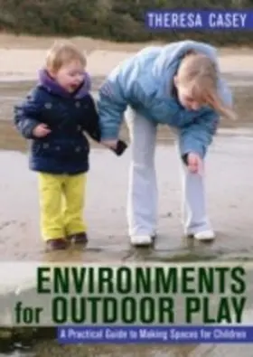Casey |  Environments for Outdoor Play | eBook | Sack Fachmedien