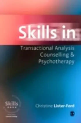 Lister-Ford |  Skills in Transactional Analysis Counselling & Psychotherapy | eBook | Sack Fachmedien