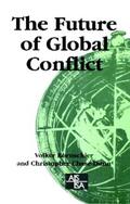 Bornschier / Chase-Dunn |  The Future of Global Conflict | eBook | Sack Fachmedien