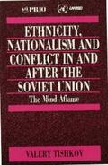 Tishkov |  Ethnicity, Nationalism and Conflict in and after the Soviet Union | eBook | Sack Fachmedien