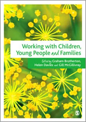 Brotherton / Davies / McGillivray |  Working with Children, Young People and Families | Buch |  Sack Fachmedien