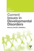 Marshall |  Current Issues in Developmental Disorders | Buch |  Sack Fachmedien