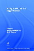 Bakker / Daniels |  A Day in the Life of a Happy Worker | Buch |  Sack Fachmedien
