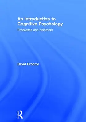 Groome |  An Introduction to Cognitive Psychology | Buch |  Sack Fachmedien