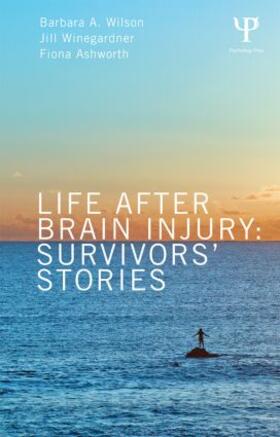 Wilson / Ashworth / Winegardner | Life After Brain Injury | Buch | 978-1-84872-112-8 | sack.de