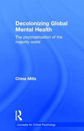 Mills |  Decolonizing Global Mental Health | Buch |  Sack Fachmedien